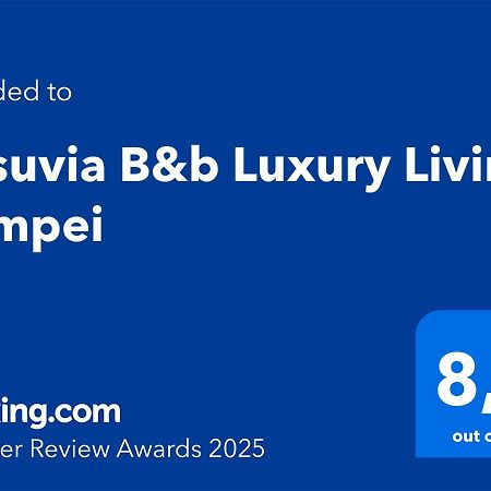 Vesuvia B&B Luxury Living Pompei Exterior foto